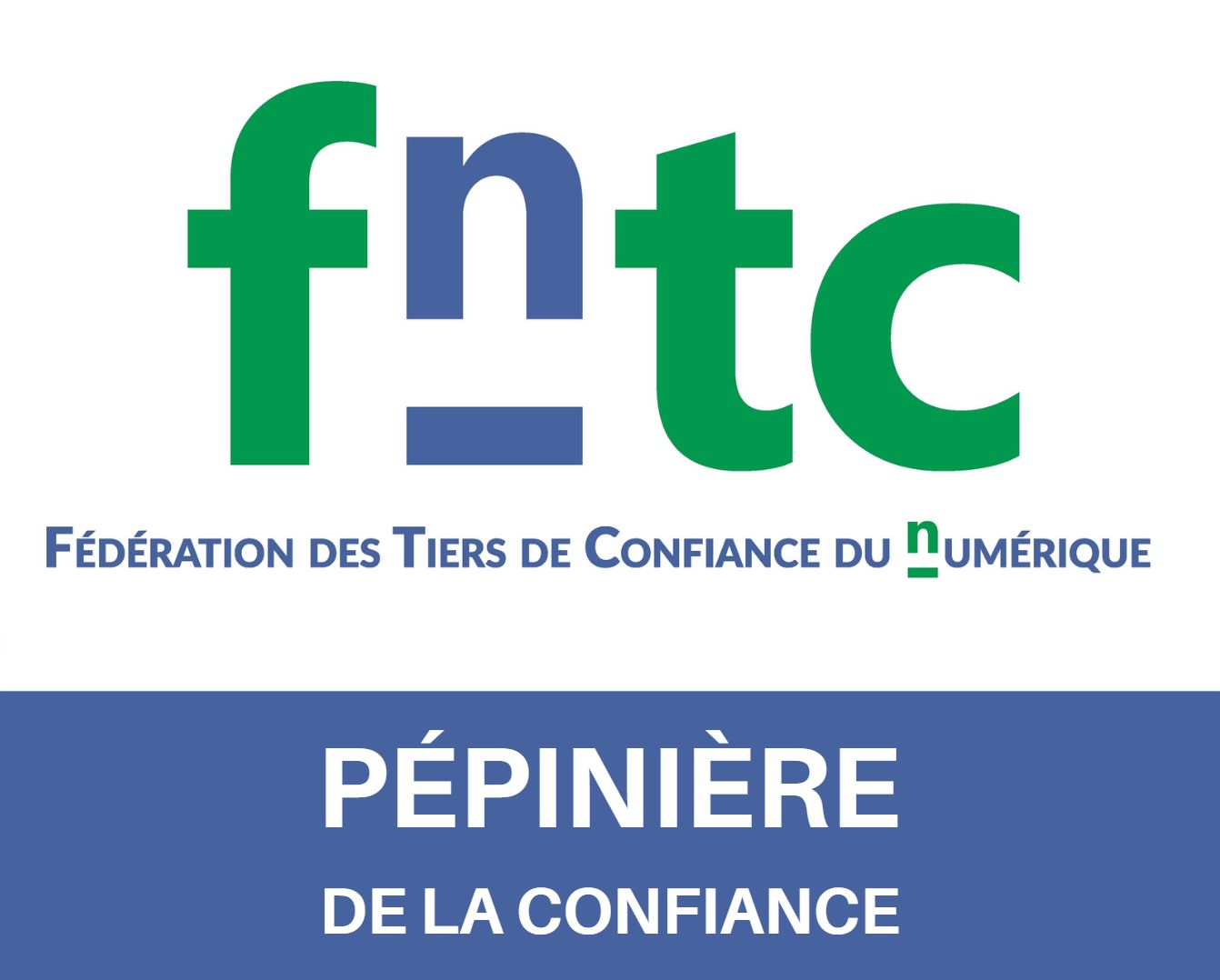 FNTC — Fédération des Tiers de Confiance du Numérique — Pépinière de la Confiance